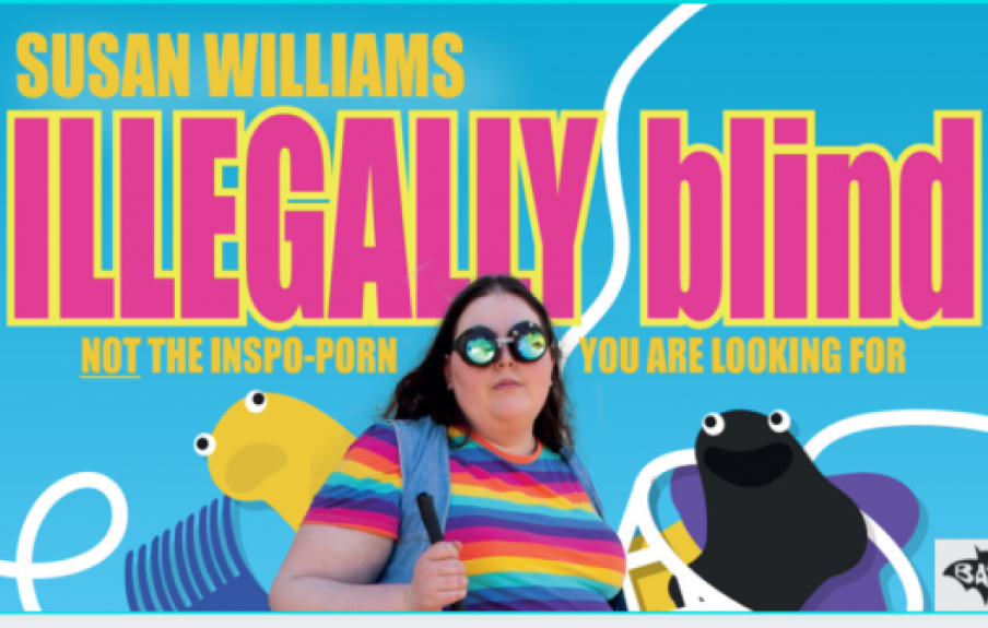 Promo image that says "Illegally Blind - not the inspo-porn you are looking for" featuring Susan surrounded by sock puppets