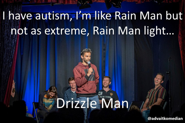 Advait on stage with the words I'm like Rainman, but not as extreme.... Drizzleman!